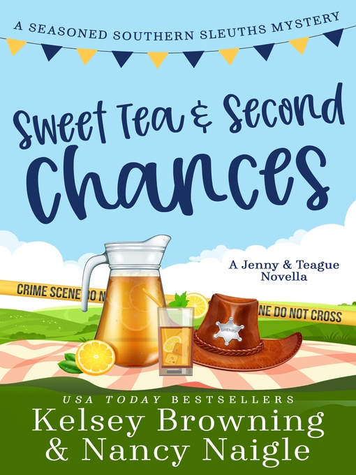 Title details for Sweet Tea and Second Chances by Kelsey Browning - Available